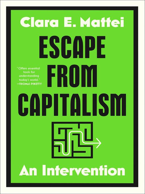 Title details for Escape from Capitalism by Clara E. Mattei - Wait list